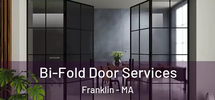 Bi-Fold Door Services Franklin - MA