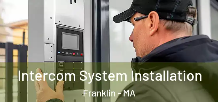  Intercom System Installation Franklin - MA