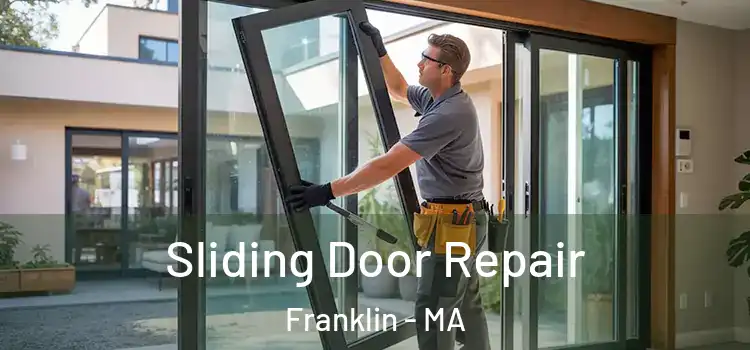 Sliding Door Repair Franklin - MA