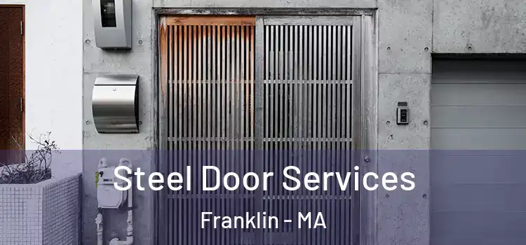 Steel Door Services Franklin - MA